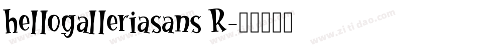 hellogalleriasans R字体转换